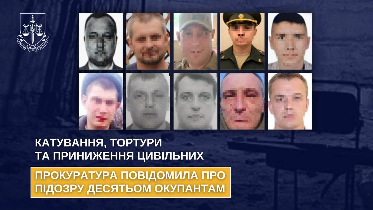 Катування, тортури та приниження цивільних: прокуратура повідомила про підозру десятьом російським окупантам